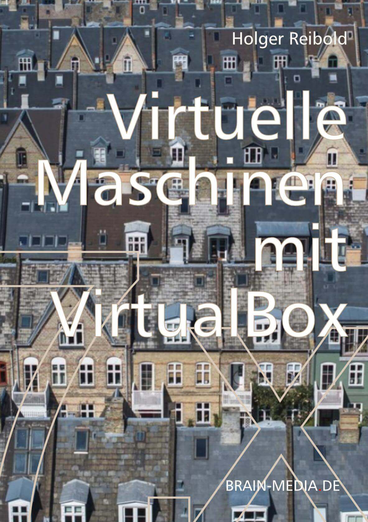 Buchcover Virtuelle Maschine mit VirtualBox 7.x